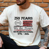 250 Years We The People Comfort Shirt TH10 898283