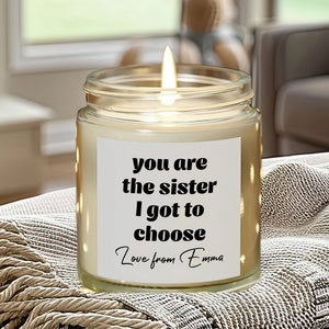 Personalized Gift You Are the Sister I Got to Choose Scented Candle LM32 895501