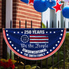 Custom Family Name We The People America 250 Years Non-Pleated Fan Flag CH07 910240