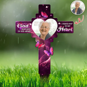 Custom Photo God Has You In His Arms, I Have You In My Heart Memorial Garden Stake HA75 892776