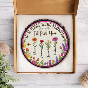 If Friends Were Flowers, I'd Pick You - Personalized Stained Glass Suncatcher HA75 892920