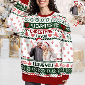Custom Photo All I Want For Christmas Is You Ugly Sweater Gift For Couple HO82 900142