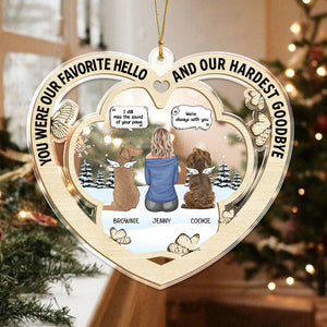 You Were My Favorite Hello And Hardest Goodbye Christmas Memorial Acrylic Ornament Gift For Dog Lovers LM32 895917