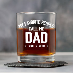 Personalized My Favorite People Call Me Daddy Whiskey Glass HO82 894502