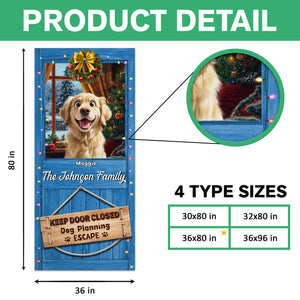 Custom Photo Keep Door Closed Dog Planning Escape Door Cover For Dog Lover TH10 896537