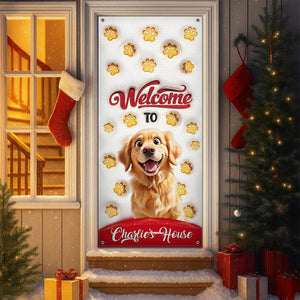 Welcome To Our House Door Cover For Dog Lover TH10 896507