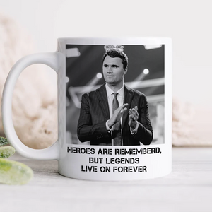 Pray For Charlie Kirk - Legends Live On Forever White Mug LM32 65405