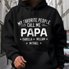 Custom Name My Favorite Person Calls Me Papa Dark Shirt For Father's Day TH10 169955