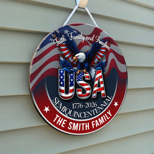 Custom Name Faith, Family & Freedom America 250 Years Personalized Door Sign HA75 898484