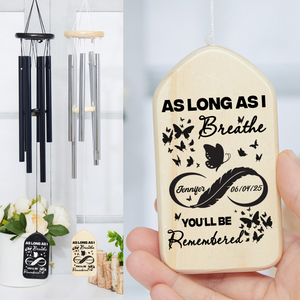 As Long As I Breathe, You'll Be Remembered Memorial Wind Chimes Personalized Gift HO82 893636