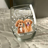 Custom Photo Life Would Be Boring Without Me Dog Cat Wine Glass Christmas Gift HA75 892950