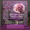 Custom Photo Your Light Will Always Shine In My Heart Memorial Acrylic Collar Frame TH10 894093