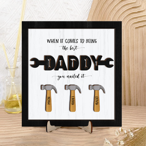 Personalized The Best Dad You Nailed It Square Wooden Plaque With Stand LM32 893573
