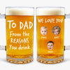 Custom Face Kid - From The Reasons You Drink Print Glass Beer Mug Father's Day Gift HA75 892098