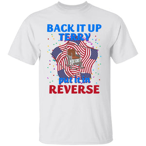 GeckoCustom Back It Up Terry Put It In Reserve American Flag USA 4th Of July H415 Basic Tee / White / S