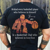 GeckoCustom Behind Every Basketball Player Is A Mom/Dad That Believes Personalized Custom Basketball Shirts Backside C500