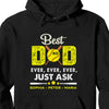GeckoCustom Best Dad Ever Ever Ever Just Ask Softball Dad Personalized Custom Softball Shirts H517