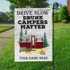 GeckoCustom Drive Slow Drunk Campers Matter Outdoor Camping Garden Flag, Camping Gift HN590 Without flagpole