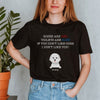 GeckoCustom If You Don't Like Dogs Funny Shirt C134