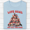 GeckoCustom Life Goal Pet All The Dogs Personalized Custom Dog Christmas Sweatshirt C485 Unisex T Shirt / White / S