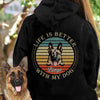 GeckoCustom Life Is Better With My Dog Personalized Custom Dog Backside Shirt C441 Pullover Hoodie / Black Colour / S