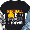 GeckoCustom Softball Is My Favorite Season Personalized Custom Softball Shirts C499 Women V-neck / V Black / S