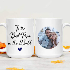 GeckoCustom To the Best Papa In The World Coffee Mug, Father's Day Gift HN590 15 oz