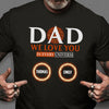GeckoCustom We Love You In Every Universe Personalized Custom Family Shirt C324