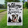 GeckoCustom Welcome To Our Campsite Garden Flag, Dog Lover Gift, Camping Gift HN590 Without Flagpole / Polyester / 12" x 18"