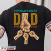 GeckoCustom World's Best Dad Ever Ever Family Shirt, HN590