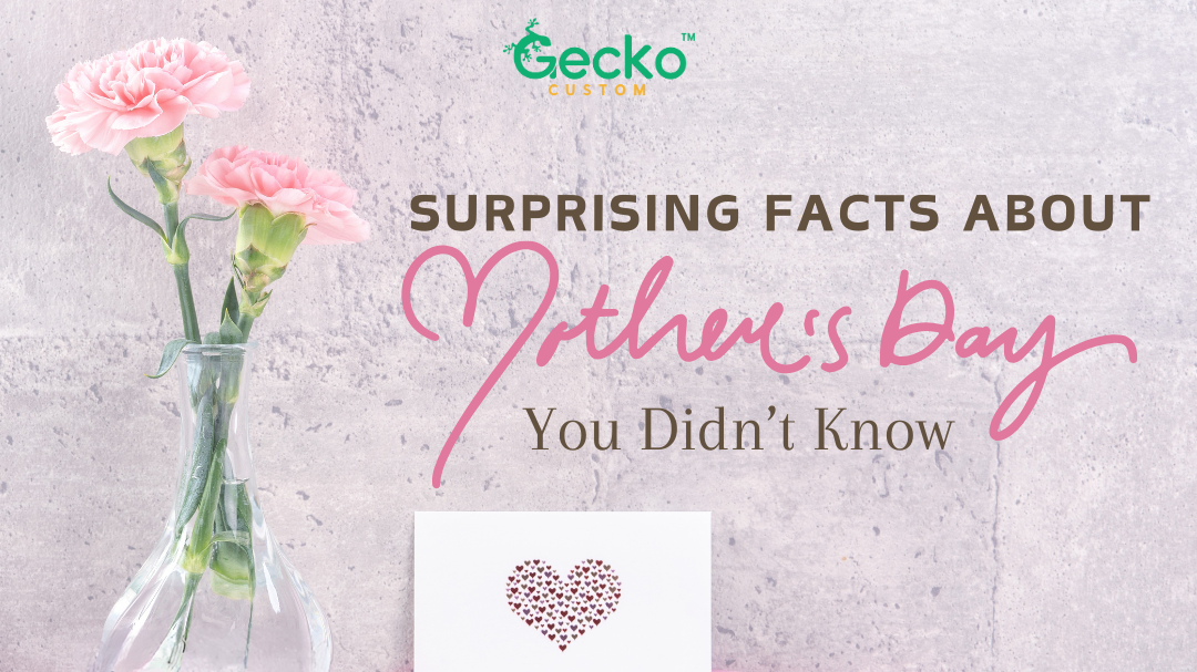 Surprising Facts About Mother’s Day You Didn’t Know