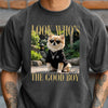 Custom Dog Cat Photo Look Who's The Good Boy, Good Girl Comfort Shirt LM32 669603
