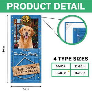 Custom Cute Photo Merry Christmas Ya Filthy Animal Door Cover LM32 897181
