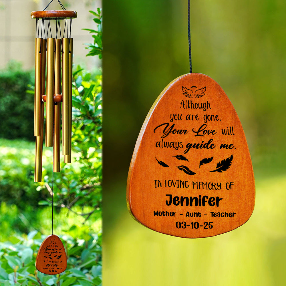 Although You Are Gone, Your Love Will Always Guide Me Memorial Wind Chimes HA75 891968