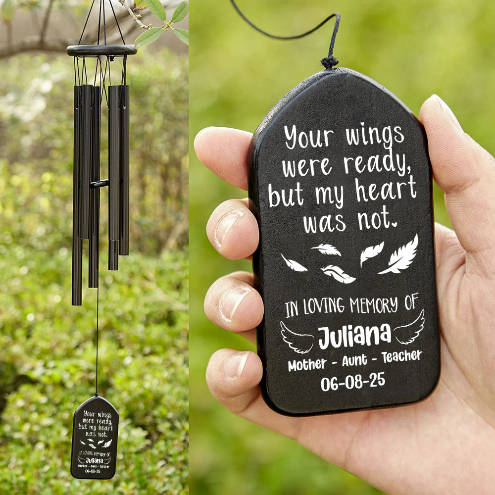 Your Wings Were Ready, But My Heart Was Not Memorial Wind Chimes Personalized Gift HO82 893554