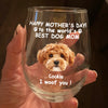 Custom Photo Woof Best Dog Mom Personalized Wine Glass Mother's Day Gifts HA75 892284