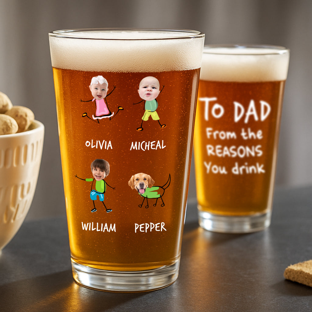 Happy Father's Day Custom Photo From The Reasons You Drink Print Beer Glass HO82 890546