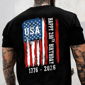 Happy 250th Birthday America Flag Back Side Dark Shirt LM32 895285