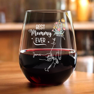 Personalized Best Mom Ever Wine Glass Mother's Day, Birthday Gift For Mom HA75 892300
