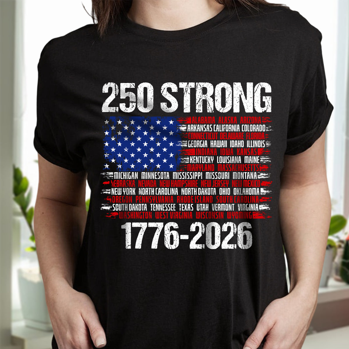 USA 250 Strong Flag American States Patriotic Dark Shirt LM32 895333