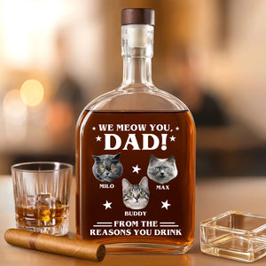 Custom Photo We Meow You - Cat Personalized Custom Whiskey Bottle - Father's Day, Gift For Dad, Pet Owners, Pet Lovers HO82 894078