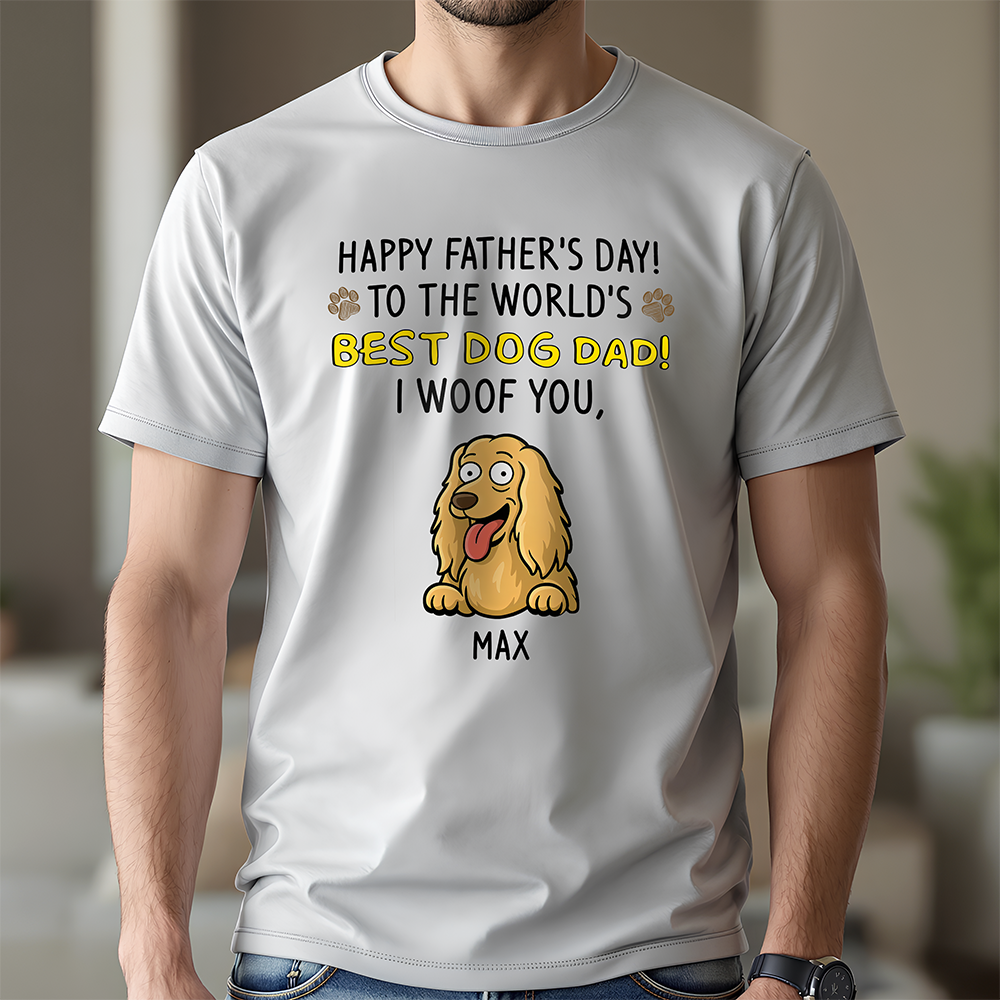 To The World Best Dog Dad Bright Shirt Personalized Gift For Father's Day HO82 893708