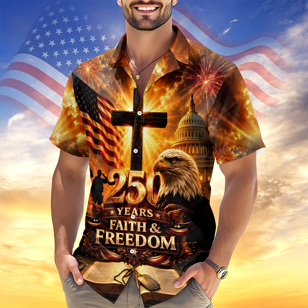 250 Years Faith and Freedom Hawaiian Shirt USA 250th Anniversary Gift CH07 911830