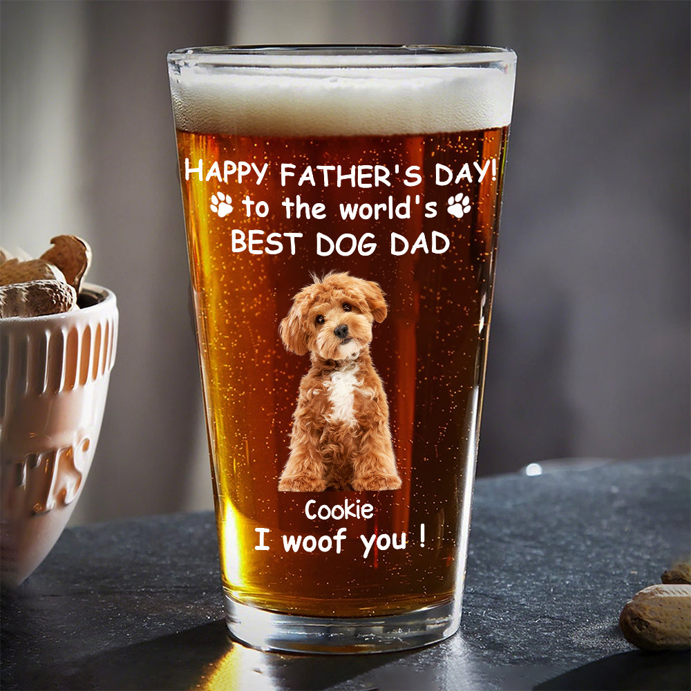 Custom Photo Woof Best Dog Dad Personalized Print Beer Glass HA75 892546