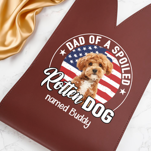 Custom Dog Photo Dad Of A Spoiled Rotten Dog Leather Wine Bag LM32 893879