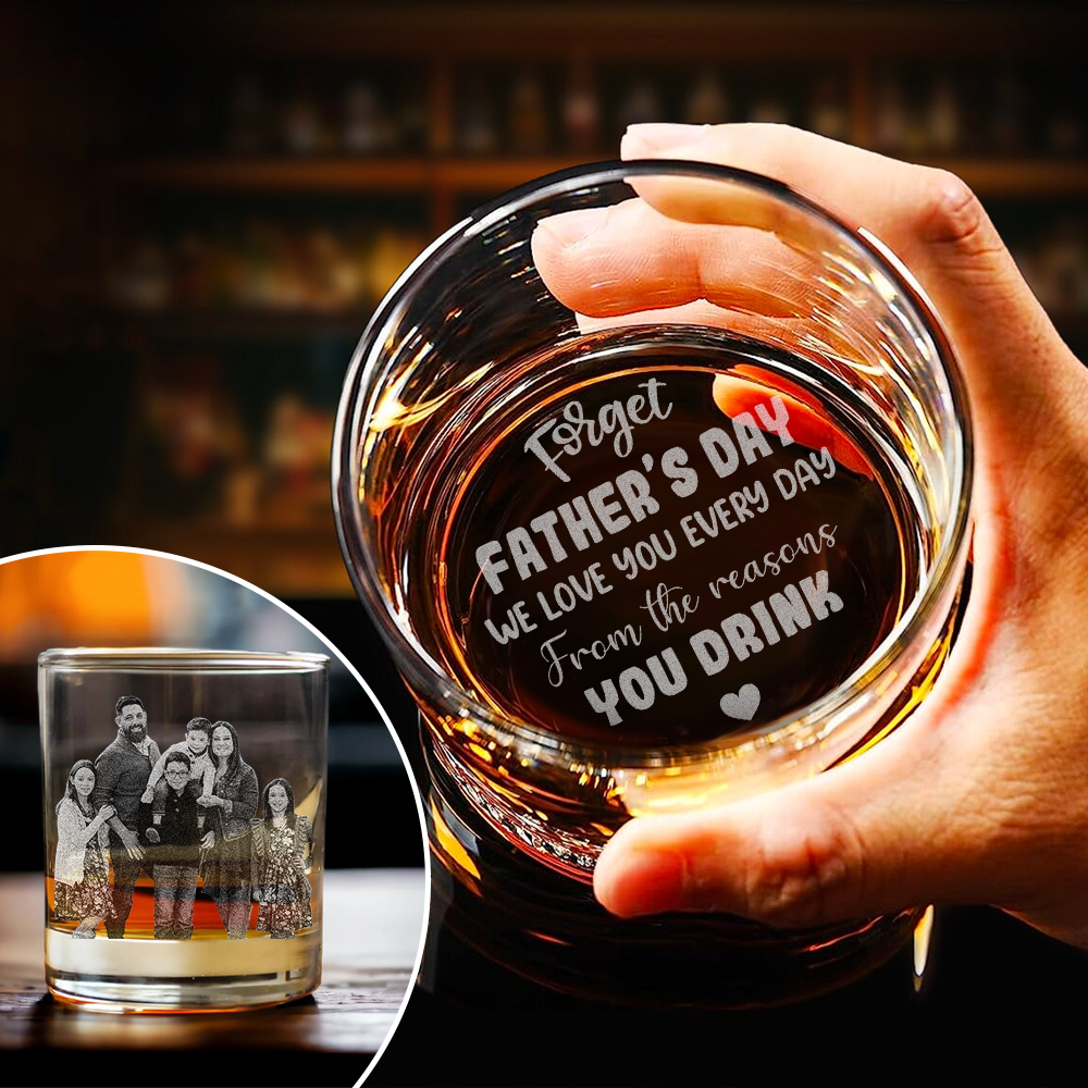 Custom Photo We Love You Every Day Whiskey Glass TH10 892787