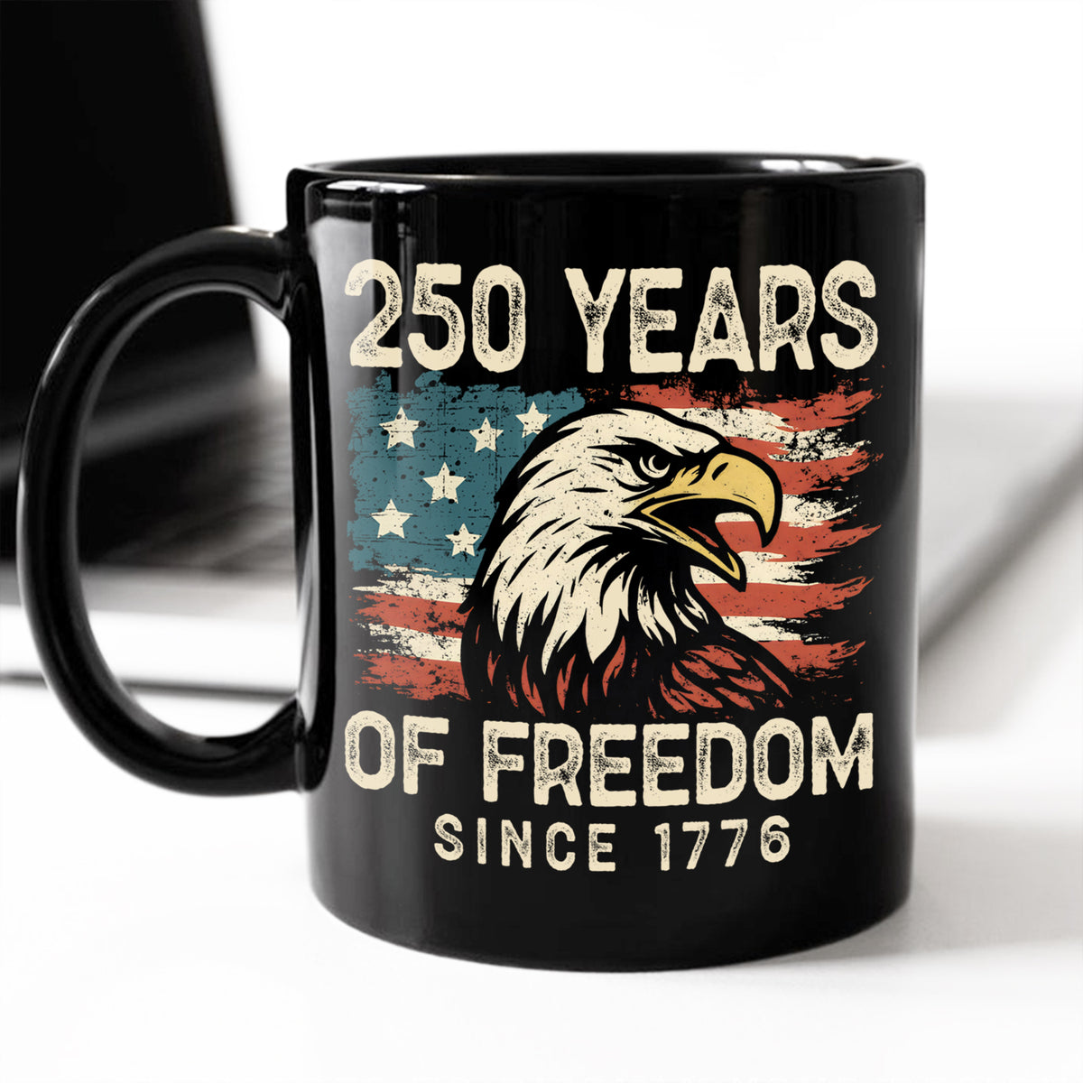 250 Years Of Freedom Since 1776 USA Bald Eagle America Flag Black Mug HA75 897370