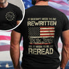 It Doesn't To Be Rewritten It Needs To Be Reread American History 1776 Vintage Back & Front Shirt HO82 894598