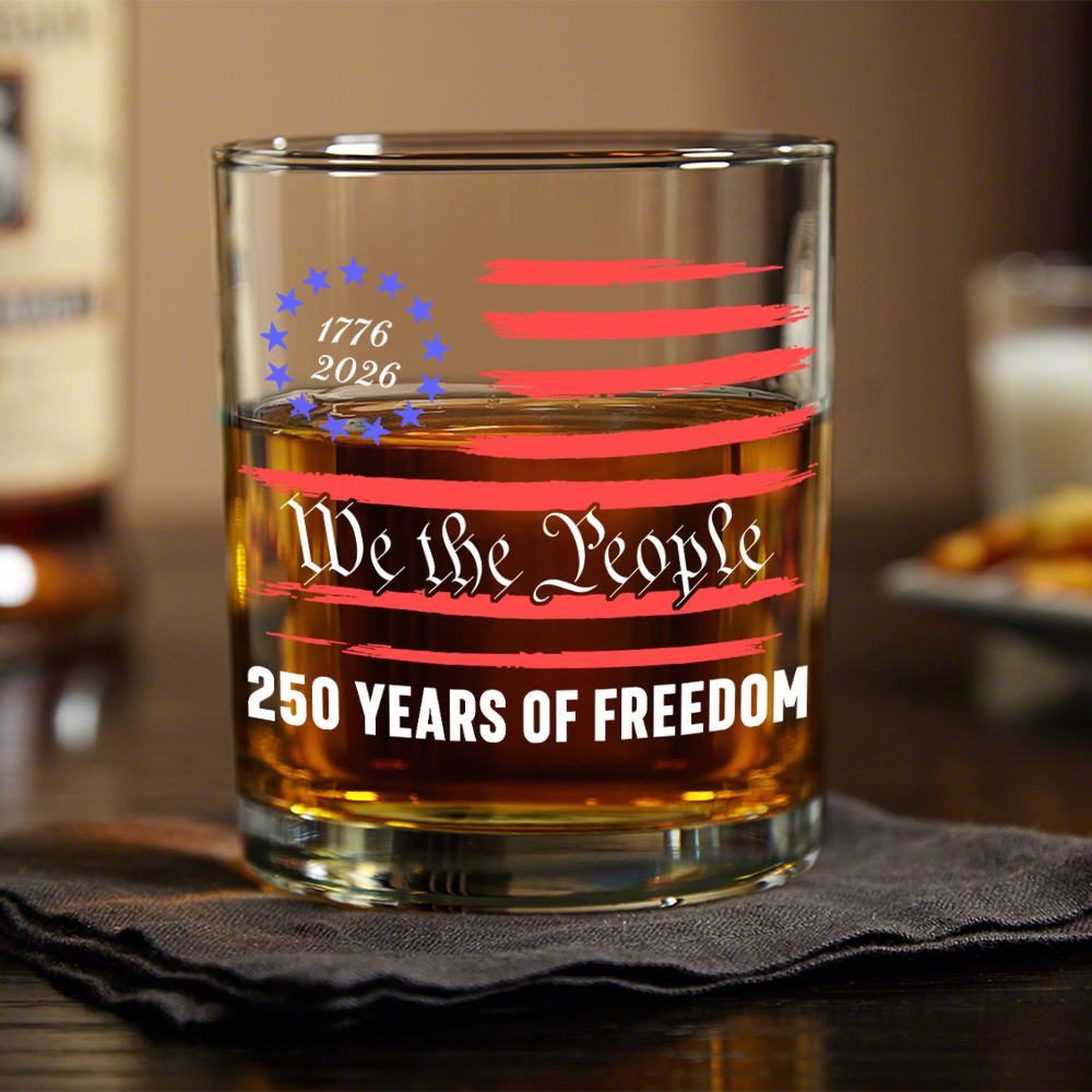 Custom Family Name We The People 250 Years of Freedom 1776-2026 America Flag Whiskey Glass LM32 669347
