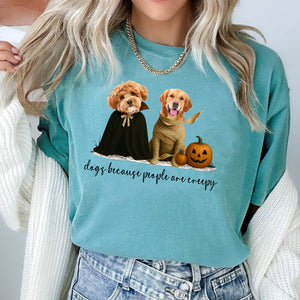 Dogs Because People Are Creepy Halloween Comfort Shirt TH10 896125
